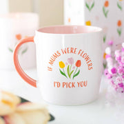 If Mums Were Flowers Tulip Mug - Land to Coast