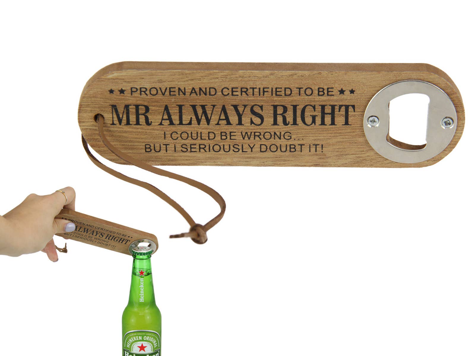 MDF Mr Always Right Bottle Opener with Hang Strap - Land to Coast